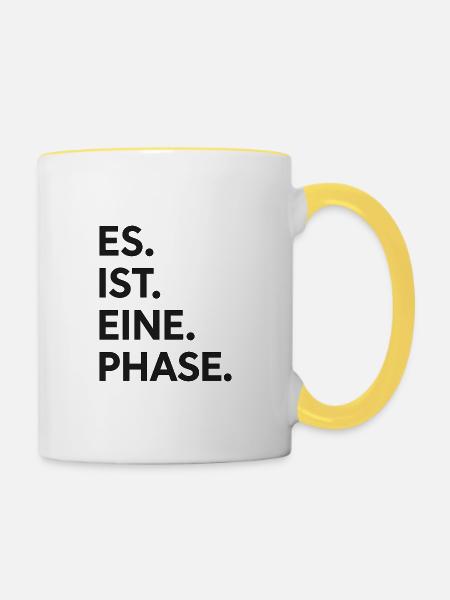 Es. ist. eine. Phase. - Tasse zweifarbig - Weiß/Gelb