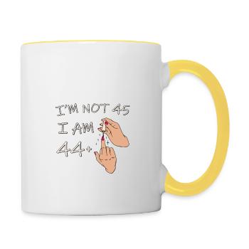 Im Not 45, I Am 44 Plus 1 Middle Finger, 45th - Contrasting Mug - white/yellow - Right