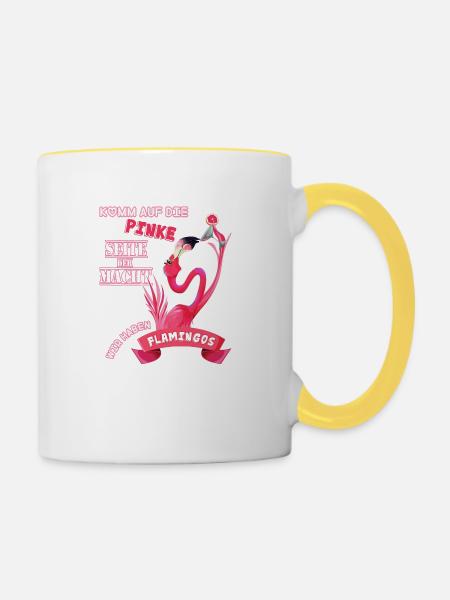 Wir haben Flamingos - Tasse zweifarbig - Weiß/Gelb