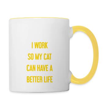 Für ein besseres Katzenleben arbeite ich! - Tasse zweifarbig - Weiß/Gelb - Rechts