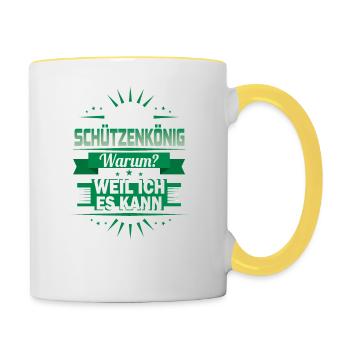 Ich bin Schützenkönig - Warum? weil ich es kann - Tasse zweifarbig - Weiß/Gelb - Rechts