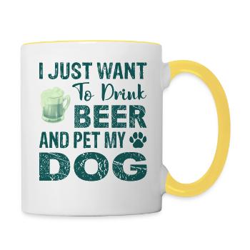 I Just Want To Drink Beer And Pet My Dog gr - Tasse zweifarbig - Weiß/Gelb - Rechts