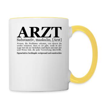 lustiges Arzt Geschenk Ärztin Ärzte Doktor Idee - Tasse zweifarbig - Weiß/Gelb - Rechts