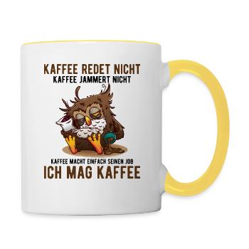 Kaffee redet nicht Kaffee jammert nicht Kaffee - Tasse zweifarbig - Weiß/Gelb - Rechts
