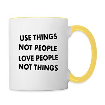 Use Things Not People Love People - Mug contrasté - blanc/jaune - Droite
