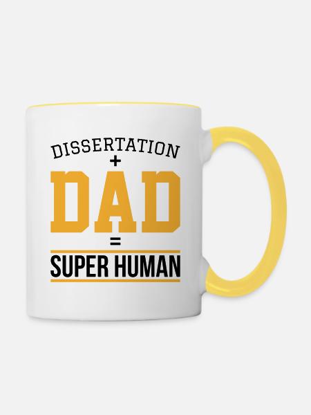 Dissertation dad Phd Student Geschenk - Tasse zweifarbig - Weiß/Gelb