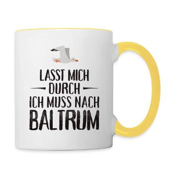 Lasst mich durch ich muss nach Baltrum Möwe - Tasse zweifarbig - Weiß/Gelb - Rechts