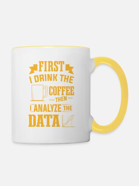 Drink Coffee Then Analyze Data Analytics Analyst - Contrasting Mug - white/yellow