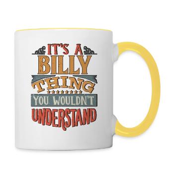 C’est une chose billy que vous ne comprendriez pas - Billy - Mug contrasté - blanc/jaune - Droite