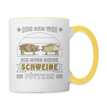AUS DEM WEG ICH MUSS MEINE SCHWEINE FÜTTERN - Tasse zweifarbig - Weiß/Gelb - Rechts