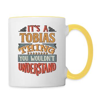 Es ist eine Tobias-Sache, die Sie nicht verstehen würden - - Tasse zweifarbig - Weiß/Gelb - Rechts