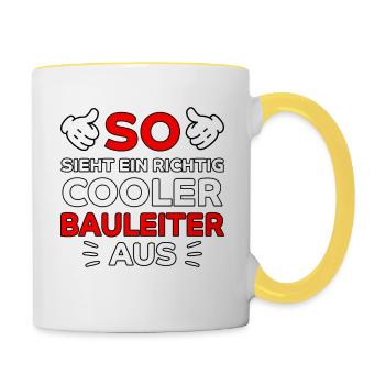 Bauleiter Beruf Lustiger Spruch Baustelle Geschenk - Tasse zweifarbig - Weiß/Gelb - Rechts