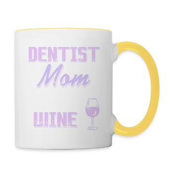 Dentist Mom Will Trade Expertise For Wine Present - Tasse zweifarbig - Weiß/Gelb - Rechts