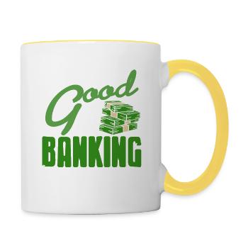 I Know I'm Good In Banking & I'll Keep It That Way - Tasse zweifarbig - Weiß/Gelb - Rechts