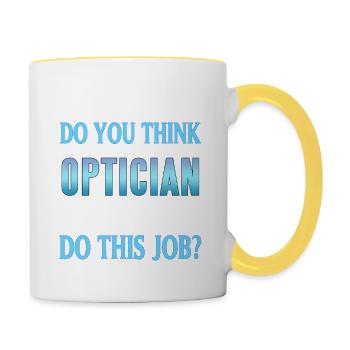 Of Course I'm Crazy Funny Optician Retro T-Shirt - Contrasting Mug - white/yellow - Right