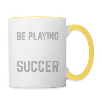 Funny Soccer Lover I'd Rather Be Playing Soccer So - Tasse zweifarbig - Weiß/Gelb - Rechts
