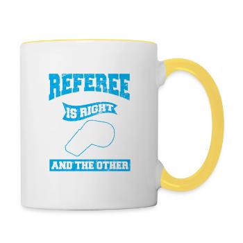 I'm The Referee One Of Us Is Right Funny Soccer Re - Contrasting Mug - white/yellow - Right