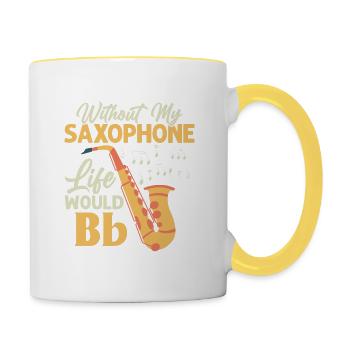 Without My Saxophone Life Would Bb Saxophonist Sax - Contrasting Mug - white/yellow - Right