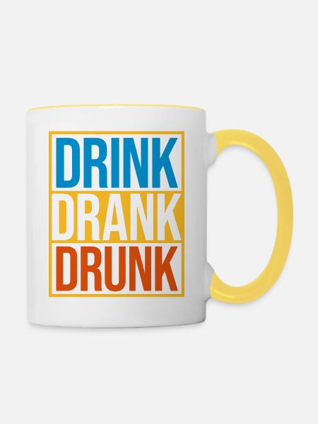 drink drank drunk Zitat - Tasse zweifarbig - Weiß/Gelb