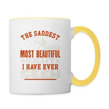 THE SADDEST AND MOST BEAUTIFUL SIGHT I HAVE EVER - Contrasting Mug - white/yellow - Right