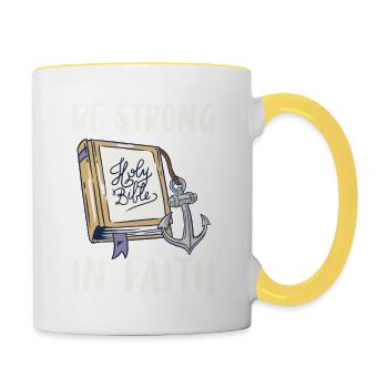 Sei Stark Im Glauben Heiliges Bibelstudium - Tasse zweifarbig - Weiß/Gelb - Rechts