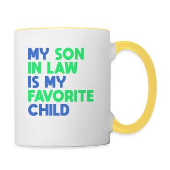 My Son In Law Is My Favorite Child - Contrasting Mug - white/yellow - Right