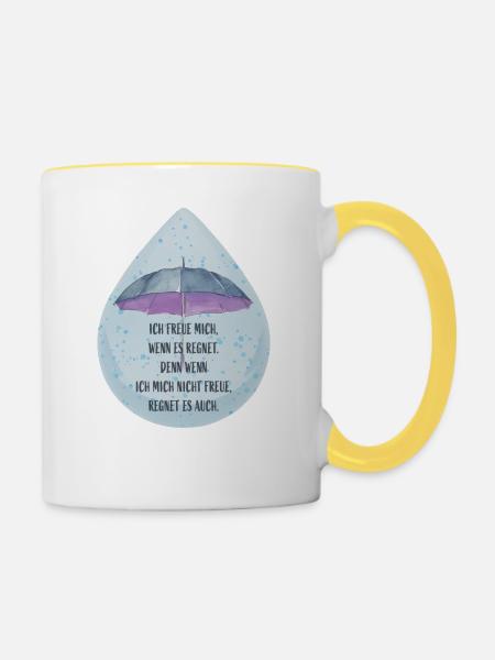 Ich freue mich...Regen Lustige Sprüche - Tasse zweifarbig - Weiß/Gelb