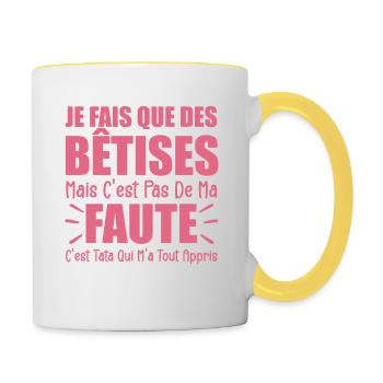 Je Fais Que Des Bêtises C'est Tata Qui M'a Appris - Mug contrasté - blanc/jaune - Droite