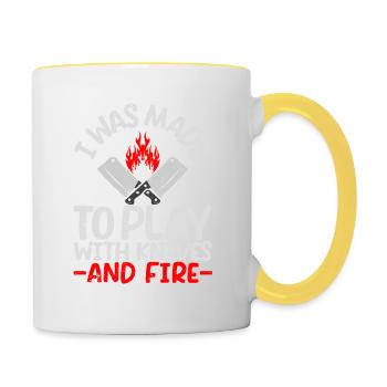 Ich wurde gemacht, um mit Messern und Feuer - Tasse zweifarbig - Weiß/Gelb - Rechts