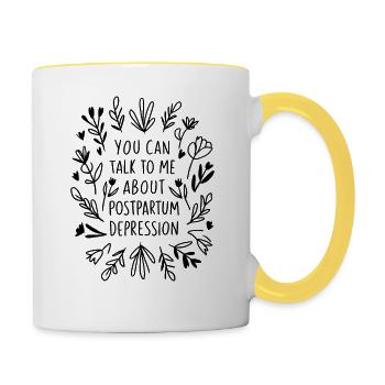 Sie können mit mir über postpartale Depressionen sprechen - Tasse zweifarbig - Weiß/Gelb - Rechts