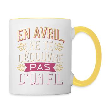 En avril, ne te découvre pas d’un fil - Mug contrasté - blanc/jaune - Droite