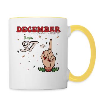 Dezember Mädchen 37 + Mittelfinger | Fetter 38. Platz - Tasse zweifarbig - Weiß/Gelb - Rechts
