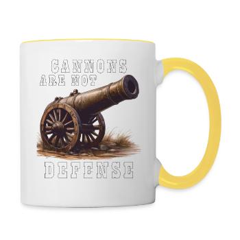 CANNONS ARE NOT DEFENSE - Contrasting Mug - white/yellow - Right