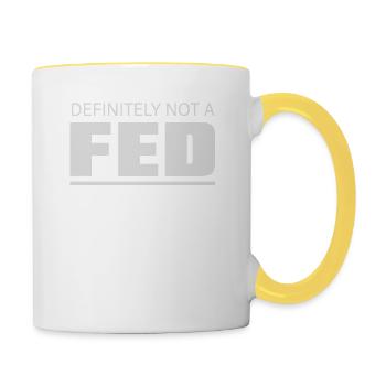 Definitely Not A Fed Humorvolle Aussage - Tasse zweifarbig - Weiß/Gelb - Rechts