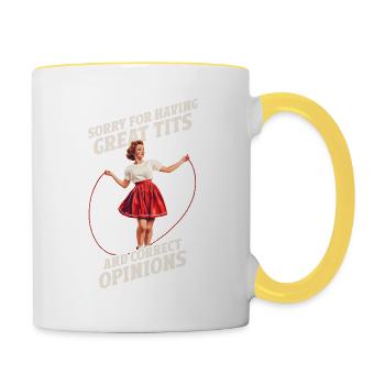 Sorry For Having Great Tits And Correct Opinions - Contrasting Mug - white/yellow - Right