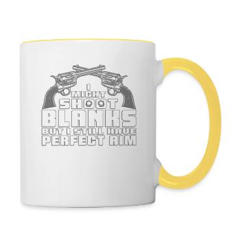 Ich Treffe Blind Aber Habe Perfekte - Tasse zweifarbig - Weiß/Gelb - Rechts