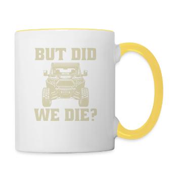 Aber Sind Wir Gestorben? Offroad Abenteuer USA - Tasse zweifarbig - Weiß/Gelb - Rechts