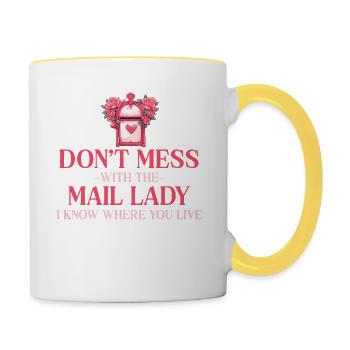 Leg Dich Nicht Mit Der Briefträgerin An Ich Weiß - Tasse zweifarbig - Weiß/Gelb - Rechts