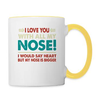 Ich Liebe Dich Mit Meiner Ganzen Nase Humorvoller - Tasse zweifarbig - Weiß/Gelb - Rechts