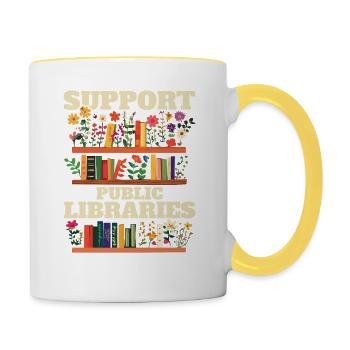 Unterstütze Öffentliche Bibliotheken Mit Blumen - Tasse zweifarbig - Weiß/Gelb - Rechts
