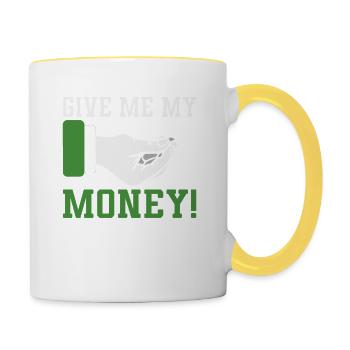 Give Me My Money Funny Humorous Design For - Contrasting Mug - white/yellow - Right