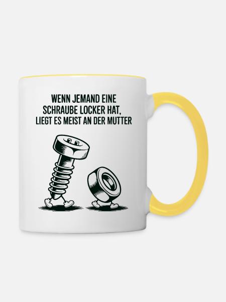 Wenn jemand eine Schraube locker hat Mutter Spruch - Tasse zweifarbig - Weiß/Gelb