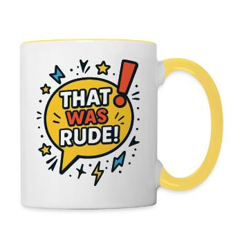 Das war unhöflich! - Tasse zweifarbig - Weiß/Gelb - Rechts