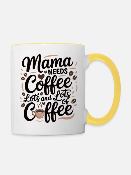Mama Mutterschaft Mama Braucht Kaffee - Tasse zweifarbig - Weiß/Gelb