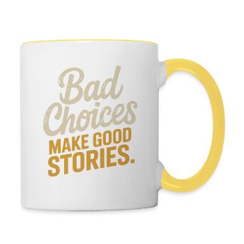 Bad Choices Make Good Stories Festival Party Trip - Contrasting Mug - white/yellow - Right