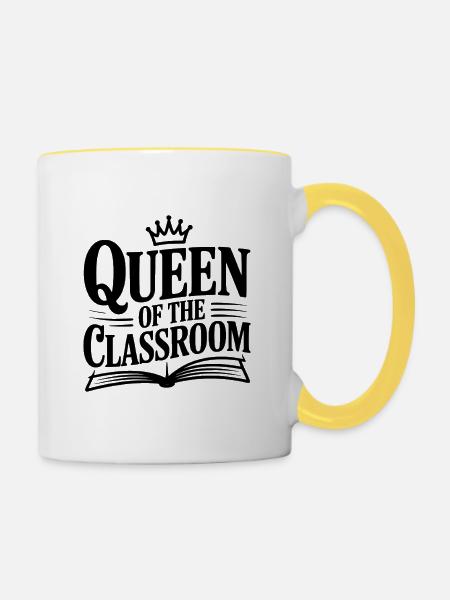 Königin des Klassenzimmers - Tasse zweifarbig - Weiß/Gelb