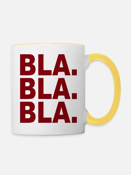 Bla Bla Bla - Tasse zweifarbig - Weiß/Gelb