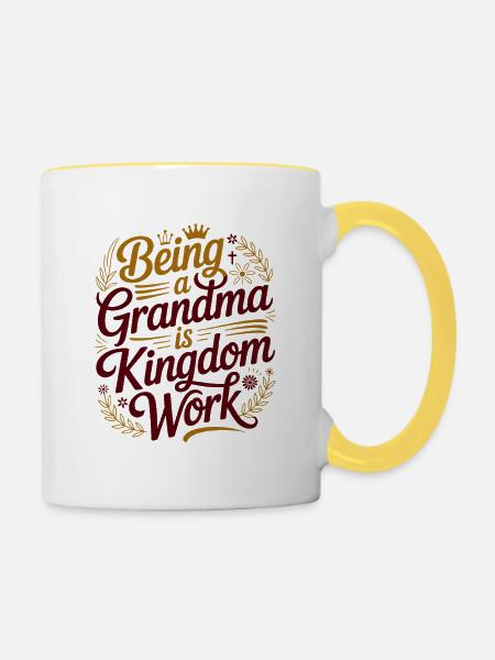 Großmutter zu sein ist Reichsarbeit - Tasse zweifarbig - Weiß/Gelb