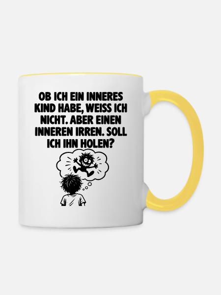 Lustiger Spruch Einen inneren Irren - Tasse zweifarbig - Weiß/Gelb