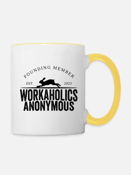 Workaholics Anonym - Tasse zweifarbig - Weiß/Gelb